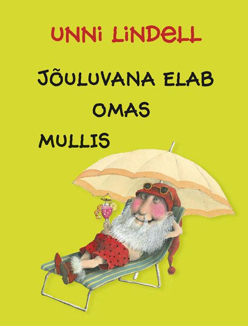 Jõuluvana elab omas mullis kaanepilt – front cover