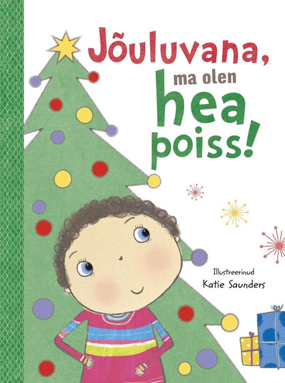 Jõuluvana, ma olen hea poiss! kaanepilt – front cover