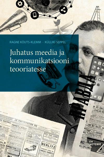 Juhatus meedia ja kommunikatsiooni teooriatesse kaanepilt – front cover