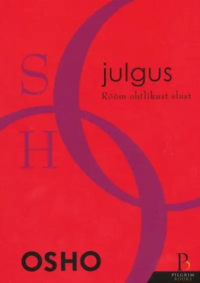 Julgus: rõõm ohtlikust elust kaanepilt – front cover