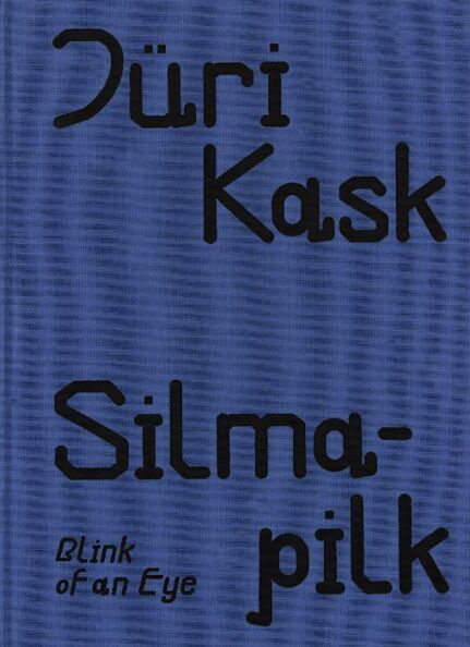 Jüri Kask: silmapilk Blink of an Eye kaanepilt – front cover