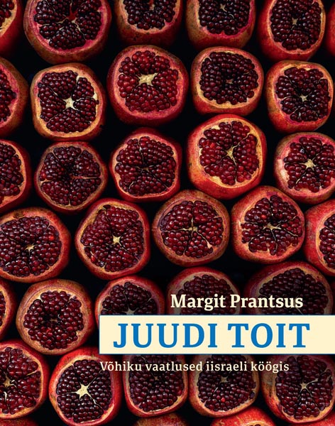 Juudi toit Võhiku vaatlused iisraeli köögis kaanepilt – front cover