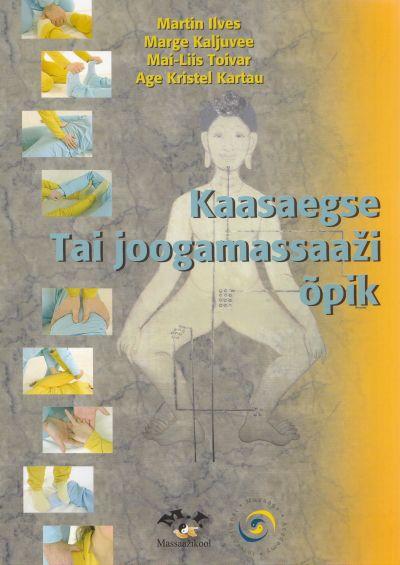 Kaasaegse Tai joogamassaaži õpik kaanepilt – front cover