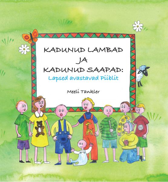 Kadunud lambad ja kadunud saapad Lapsed avastavad Piiblit kaanepilt – front cover