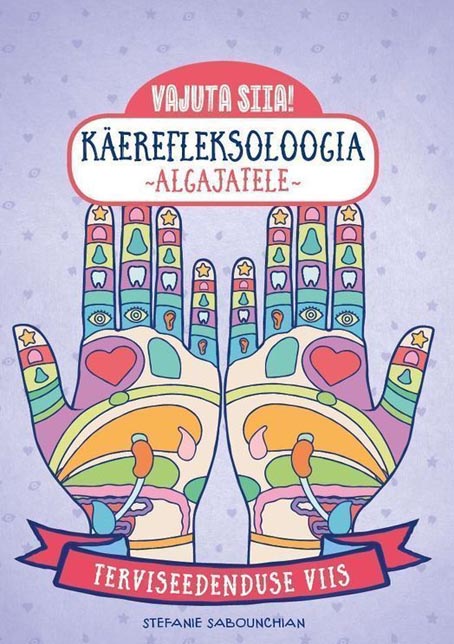Käerefleksoloogia algajatele: terviseedenduse viis Käerefleksioloogia kaanepilt – front cover