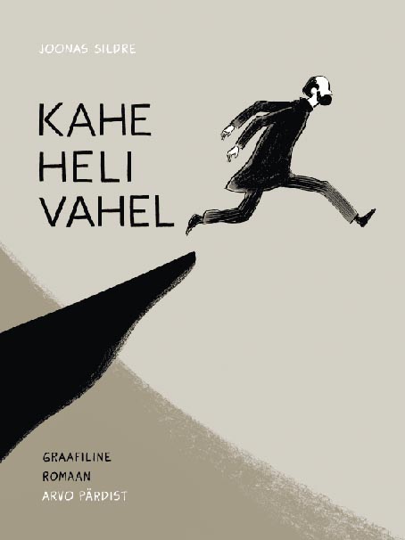 Kahe heli vahel: graafiline romaan Arvo Pärdist kaanepilt – front cover