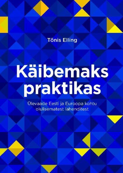 Käibemaks praktikas Ülevaade Eesti ja Euroopa kohtu olulisematest lahenditest kaanepilt – front cover