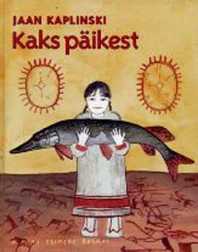 Kaks päikest: teistmoodi muinaslood kaanepilt – front cover