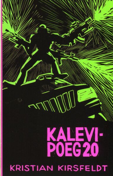 Kalevipoeg 2.0: Eesti rahva moodne eepos kaanepilt – front cover