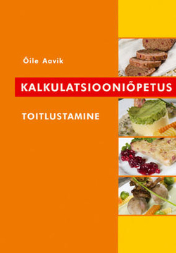 Kalkulatsiooniõpetus: toitlustamine kaanepilt – front cover