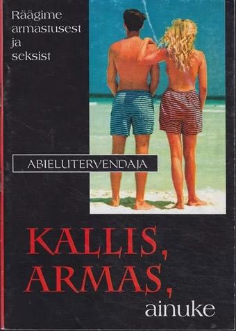 Kallis, armas, ainuke Räägime armastusest ja seksist kaanepilt – front cover