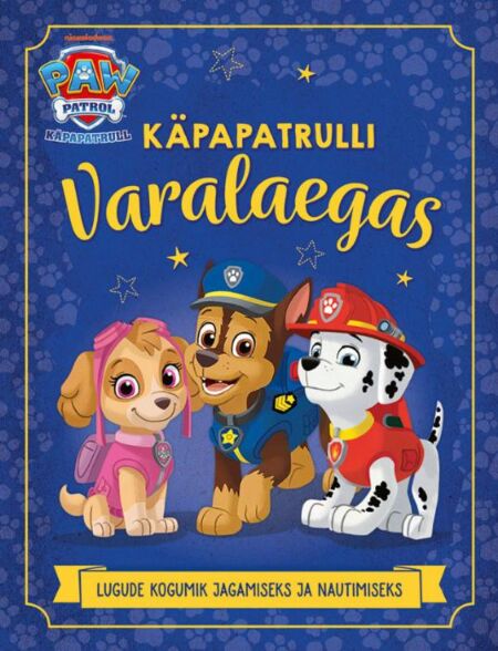 Käpapatrulli varalaegas Lugude kogumik jagamiseks ja nautimiseks kaanepilt – front cover
