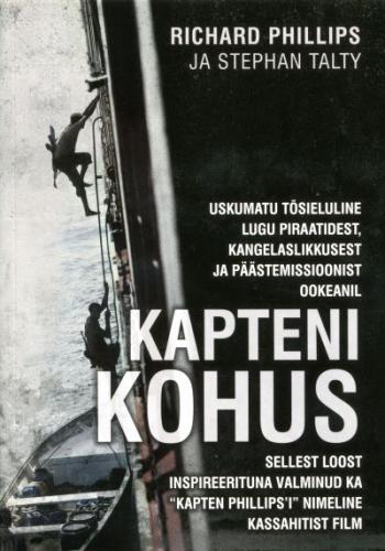 Kapteni kohus Somaalia piraadid, allveediversandid ja ohtlikud päevad merel kaanepilt – front cover