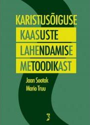 Karistusõiguse kaasuste lahendamise metoodikast kaanepilt – front cover