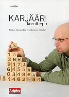 Karjääri keerdtrepp Kuidas luua endale meelepärast tööelu? kaanepilt – front cover