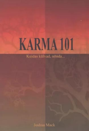Karma 101: kuidas külvad, nõnda ... kaanepilt – front cover