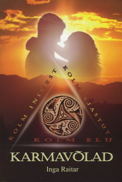 Karmavõlad Kolm inimest, kolm ajastut, kolm elu kaanepilt – front cover