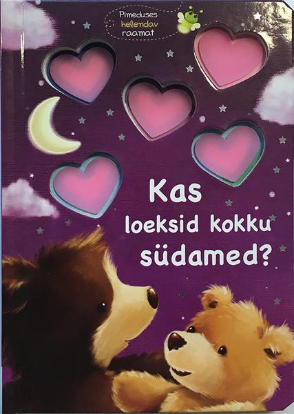 Kas loeksid kokku südamed? Pimeduses helendav raamat kaanepilt – front cover