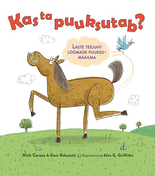 Kas ta puuksutab? Laste teejuht loomade puuksumaailma kaanepilt – front cover