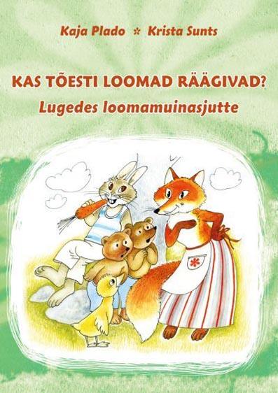 Kas tõesti loomad räägivad? Lugedes loomamuinasjutte kaanepilt – front cover