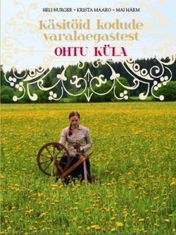 Käsitöid kodude varalaegastest: Ohtu küla kaanepilt – front cover