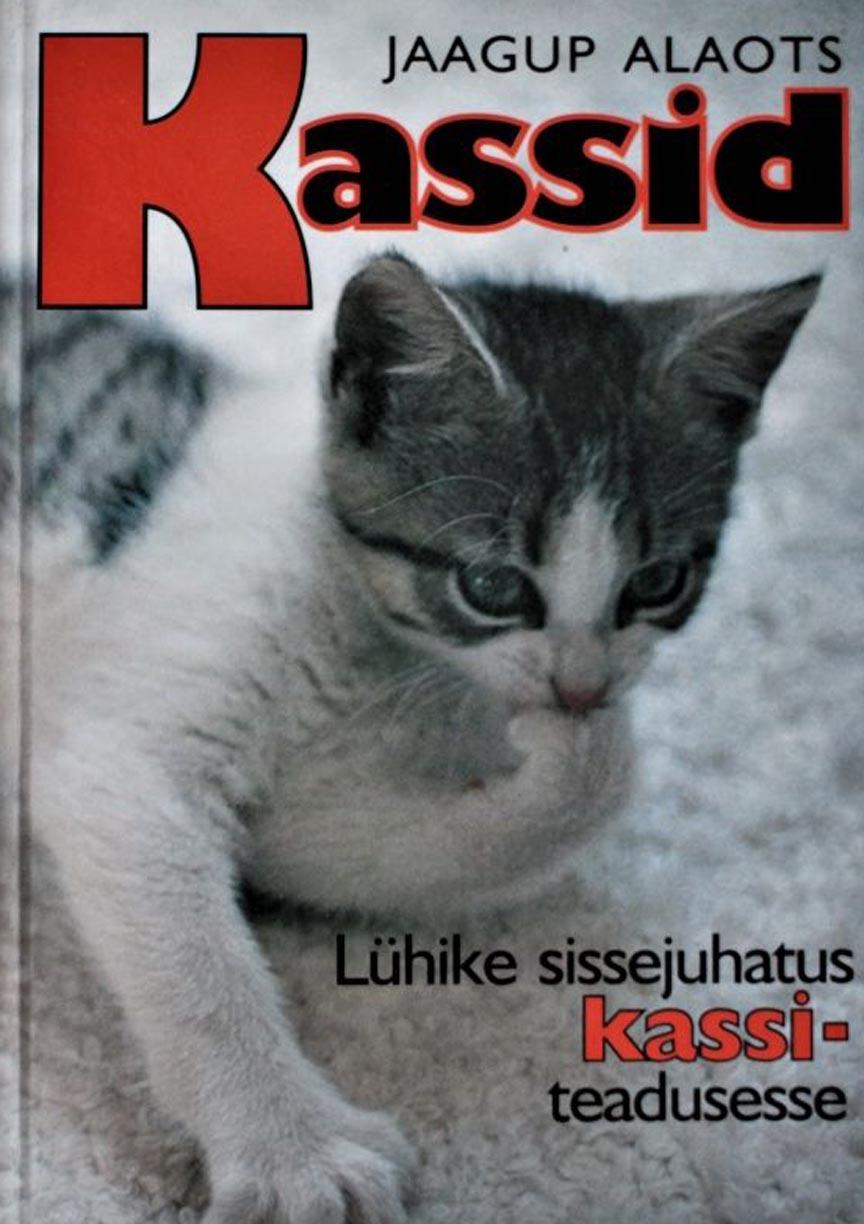 Kassid: lühike sissejuhatus kassiteadusesse kaanepilt – front cover