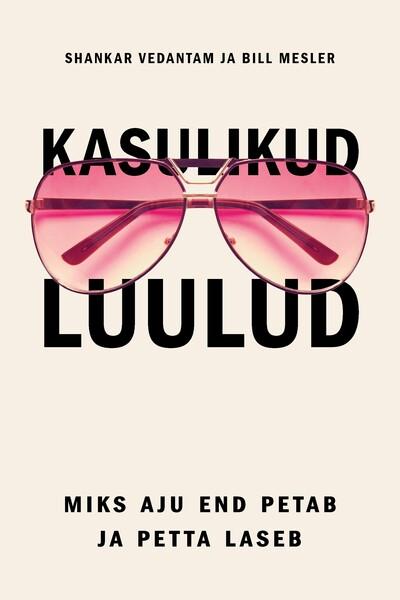 Kasulikud luulud Miks aju end petab ja petta laseb kaanepilt – front cover