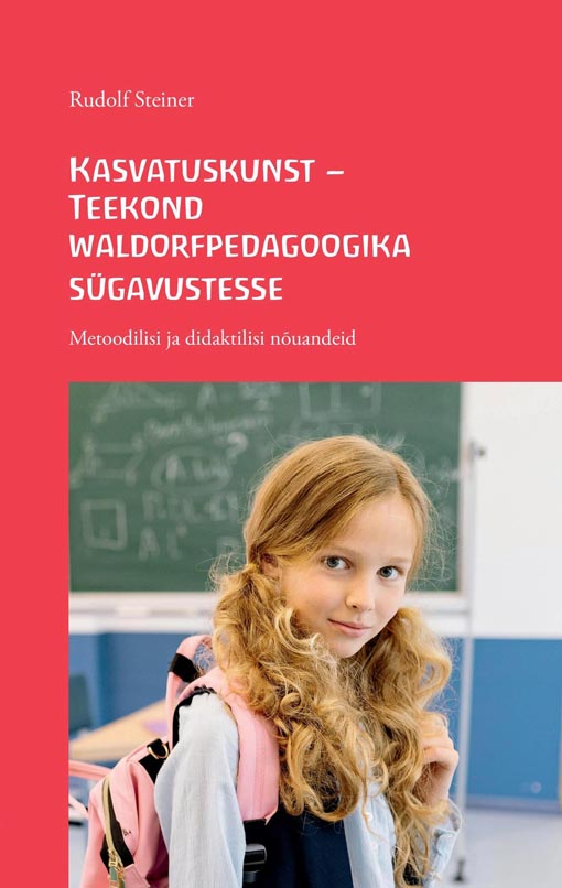 Kasvatuskunst – teekond waldorfpedagoogika sügavustesse kaanepilt – front cover