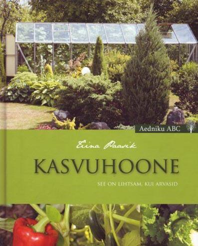 Kasvuhoone: see on lihtsam, kui arvasid kaanepilt – front cover