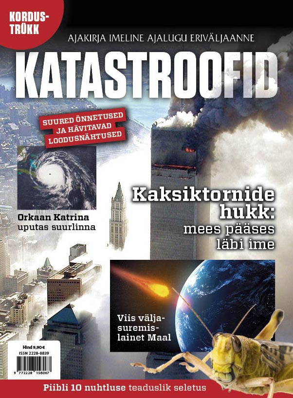 Katastroofid: suured õnnetused ja hävitavad loodusnähtused Ajakirja Imeline Ajalugu eriväljaanne kaanepilt – front cover