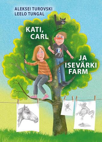 Kati, Carl ja isevärki farm kaanepilt – front cover