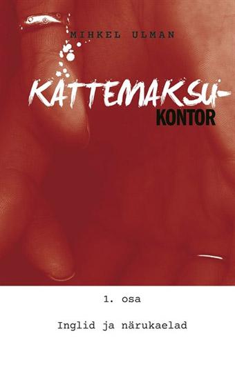 Kättemaksukontor: 1. osa Inglid ja närukaelad kaanepilt – front cover