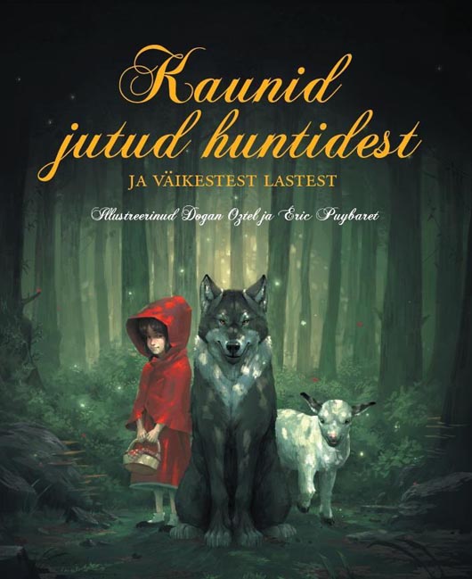 Kaunid jutud huntidest ja väikestest lastest kaanepilt – front cover