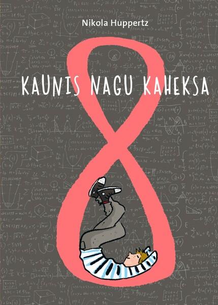 Kaunis nagu kaheksa kaanepilt – front cover