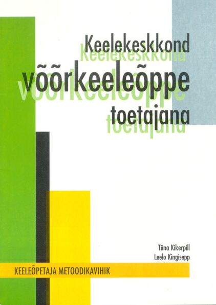 Keelekeskkond võõrkeeleõppe toetajana kaanepilt – front cover
