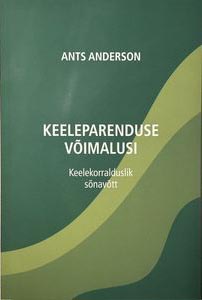 Keeleparenduse võimalusi: keelekorralduslik sõnavõtt kaanepilt – front cover