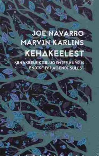 Kehakeelest: kehakeele kiirlugemise kursus endise FBI agendi sulest kaanepilt – front cover