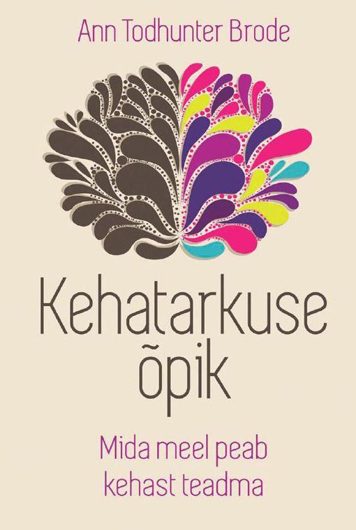 Kehatarkuse õpik Mida meel peab kehast teadma kaanepilt – front cover