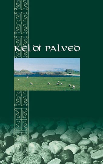 Keldi palved: palveid ja õnnistussoove Hebriidi saartelt Šotimaalt kaanepilt – front cover