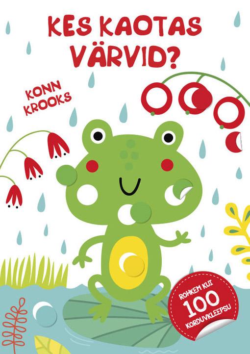 Kes kaotas värvid? Konn Krooks kaanepilt – front cover