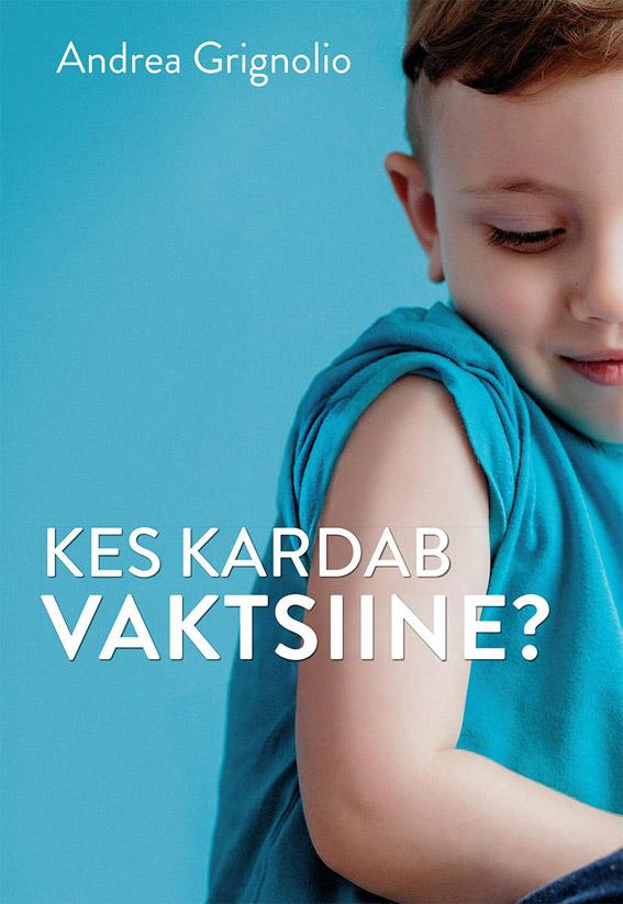 Kes kardab vaktsiine? kaanepilt – front cover