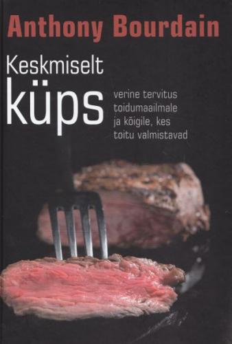 Keskmiselt küps Verine tervitus toidumaailmale ja kõigile, kes toitu valmistavad kaanepilt – front cover