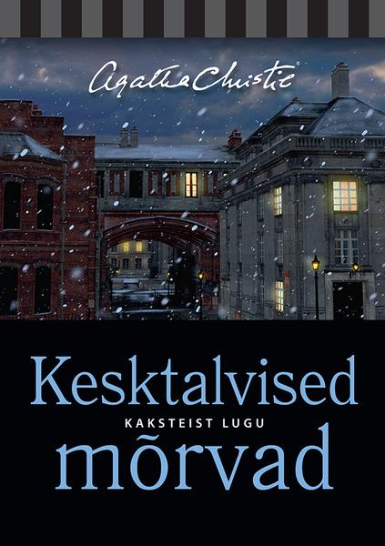 Kesktalvised mõrvad Kaksteist lugu kaanepilt – front cover