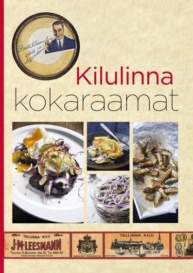 Kilulinna kokaraamat Näitus „Kilulinn Tallinn” Eesti Meremuuseumis 13.05.–28.09.2014: kataloog kaanepilt – front cover