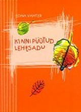 Kinnipüütud lehesadu: kunstiõpetuse vihik kaanepilt – front cover