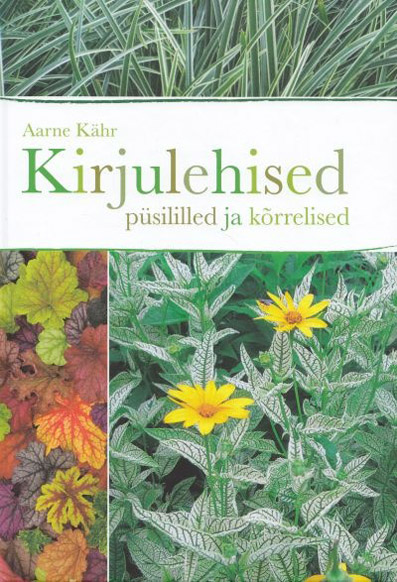 Kirjulehised püsililled ja kõrrelised kaanepilt – front cover