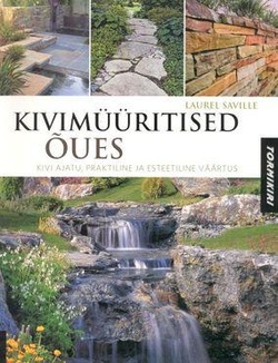 Kivimüüritised õues Kivi ajatu, praktiline ja esteetiline väärtus kaanepilt – front cover