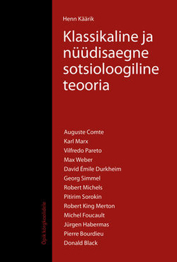 Klassikaline ja nüüdisaegne sotsioloogiline teooria kaanepilt – front cover