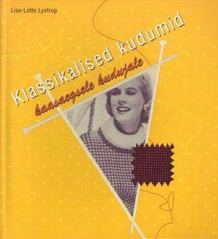 Klassikalised kudumid kaasaegsele kudujale kaanepilt – front cover