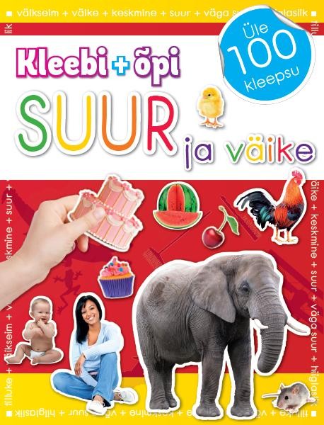 Kleebi + õpi: suur ja väike Üle 100 kleepsu kaanepilt – front cover